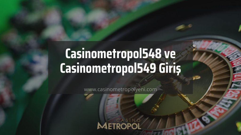 Casinometropol548 ve Casinometropol549